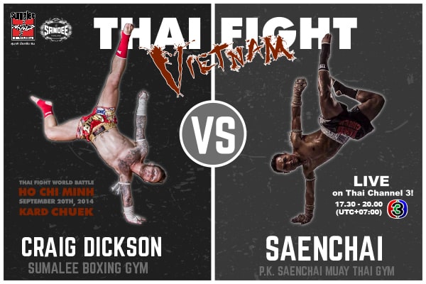 Craig Dickson VS Saenchai- 20th Sept, Ho Chi Minh City, Vietnam